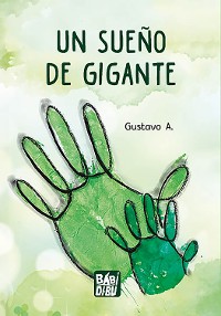 Cover Un sueño de gigante