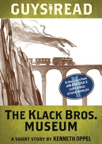 Cover Guys Read: The Klack Bros. Museum