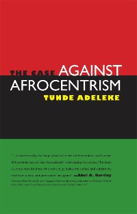 Cover The Case against Afrocentrism