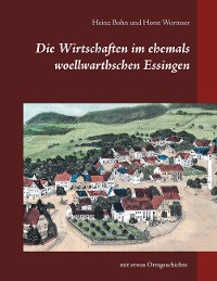 Cover Die Wirtschaften im ehemals woellwarthschen Essingen