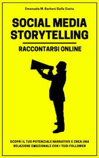 Cover Social Media Storytelling - Raccontarsi Online