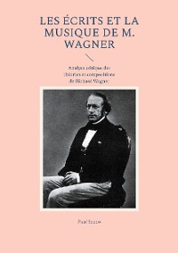 Cover Les Écrits et la musique de M. Wagner