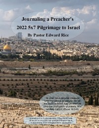 Cover Journaling a Preacher's 2022 5X7 Pilgrimage to Israel