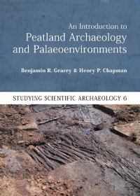 Cover Introduction to Peatland Archaeology and Palaeoenvironments