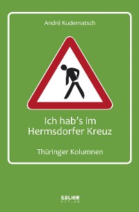 Cover Ich hab's im Hermsdorfer Kreuz