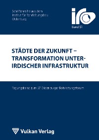 Cover Städte der Zukunft – Transformation unterirdischer Infrastruktur