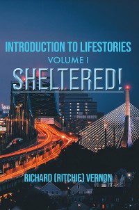 Cover Introduction to Lifestories Volume 1 Sheltered!