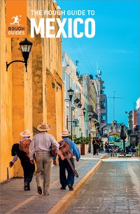Cover The Rough Guide to Mexico (Travel Guide eBook)