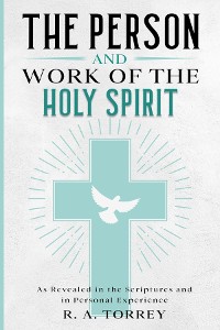 Cover The Person and Work of the Holy Spirit