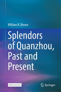 Cover Splendors of Quanzhou, Past and Present