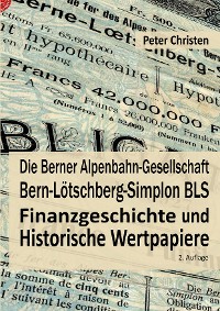 Cover Die Berner Alpenbahn-Gesellschaft Bern-Lötschberg-Simplon BLS
