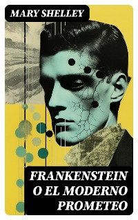 Cover Frankenstein o el moderno Prometeo