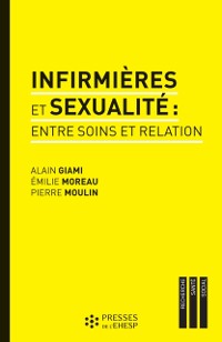 Cover Infirmières et sexualité : entre soins et relation