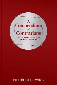 Cover A Compendium of Contrarians