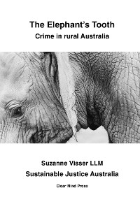 Cover The Elephant's Tooth, Crime in Rural Australia