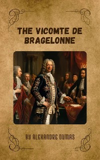 Cover The Vicomte de Bragelonne