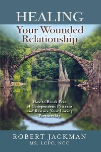 Cover Healing Your Wounded Relationship