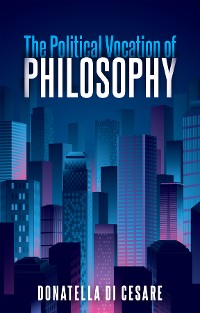 Cover The Political Vocation of Philosophy