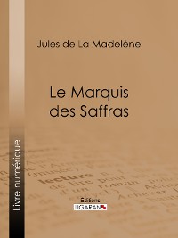 Cover Le Marquis des Saffras