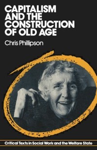 Cover Capitalism and the Construction of Old Age