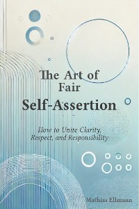 Cover The Art of Fair Self-Assertion