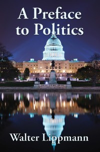 Cover A Preface to Politics