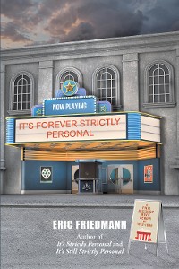Cover IT'S FOREVER STRICTLY PERSONAL: A Final Nostalgic Movie Memoir of 1992-1999