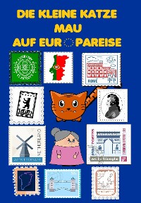 Cover Die kleine Katze Mau auf Europareise