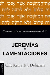 Cover Comentario al texto hebreo del Antiguo Testamento - Jeremías y Lamentaciones