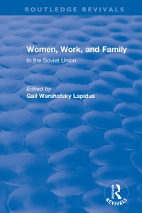 Cover Revival: Women, Work and Family in the Soviet Union (1982)