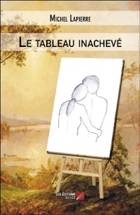Cover Le tableau inachevé