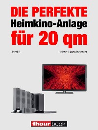 Cover Die perfekte Heimkino-Anlage für 20 qm (Band 6)