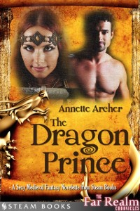 Cover Dragon Prince - A Sexy Medieval Fantasy Novelette from Steam Books