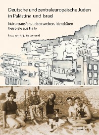 Cover Deutsche und zentraleuropäische Juden in Palästina und Israel