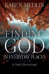 Cover Finding God in Everyday Places