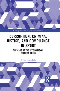 Cover Corruption, Criminal Justice, and Compliance in Sport