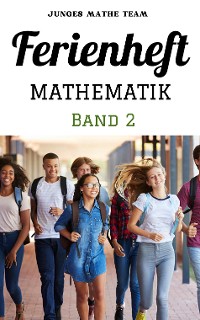 Cover Mathematik Ferienhefte für liebe Kinder - AHS / NMS - Nach der 2. Klasse