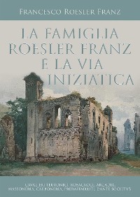 Cover La famiglia Roesler Franz e la via iniziatica