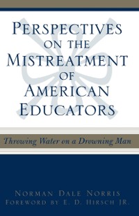 Cover Perspectives on the Mistreatment of American Educators