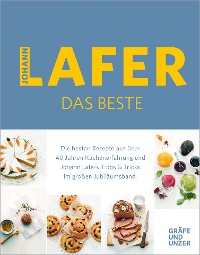 Cover Johann Lafer - Das Beste: Meine 30 Lieblingsrezepte