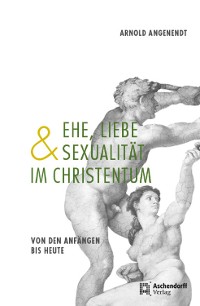 Cover Ehe, Liebe und Sexualität im Christentum