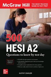 Cover 500 HESI A2 Questions to Know by Test Day, Second Edition