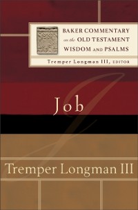 Cover Job (Baker Commentary on the Old Testament Wisdom and Psalms)