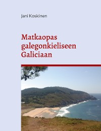 Cover Matkaopas galegonkieliseen Galiciaan