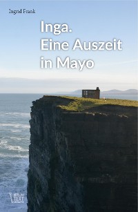 Cover Inga. Eine Auszeit in Mayo