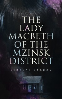 Cover The Lady Macbeth of the Mzinsk District