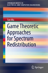 Cover Game Theoretic Approaches for Spectrum Redistribution