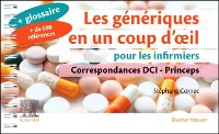 Cover Les génériques en un coup d''oeil pour les infirmiers