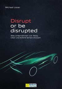 Cover Disrupt or be disrupted