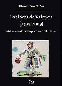 Cover Los locos de Valencia (1409-2009)